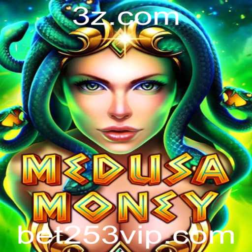 MedusaMoney: O Novo Fenômeno do Mundo dos Jogos com bet253